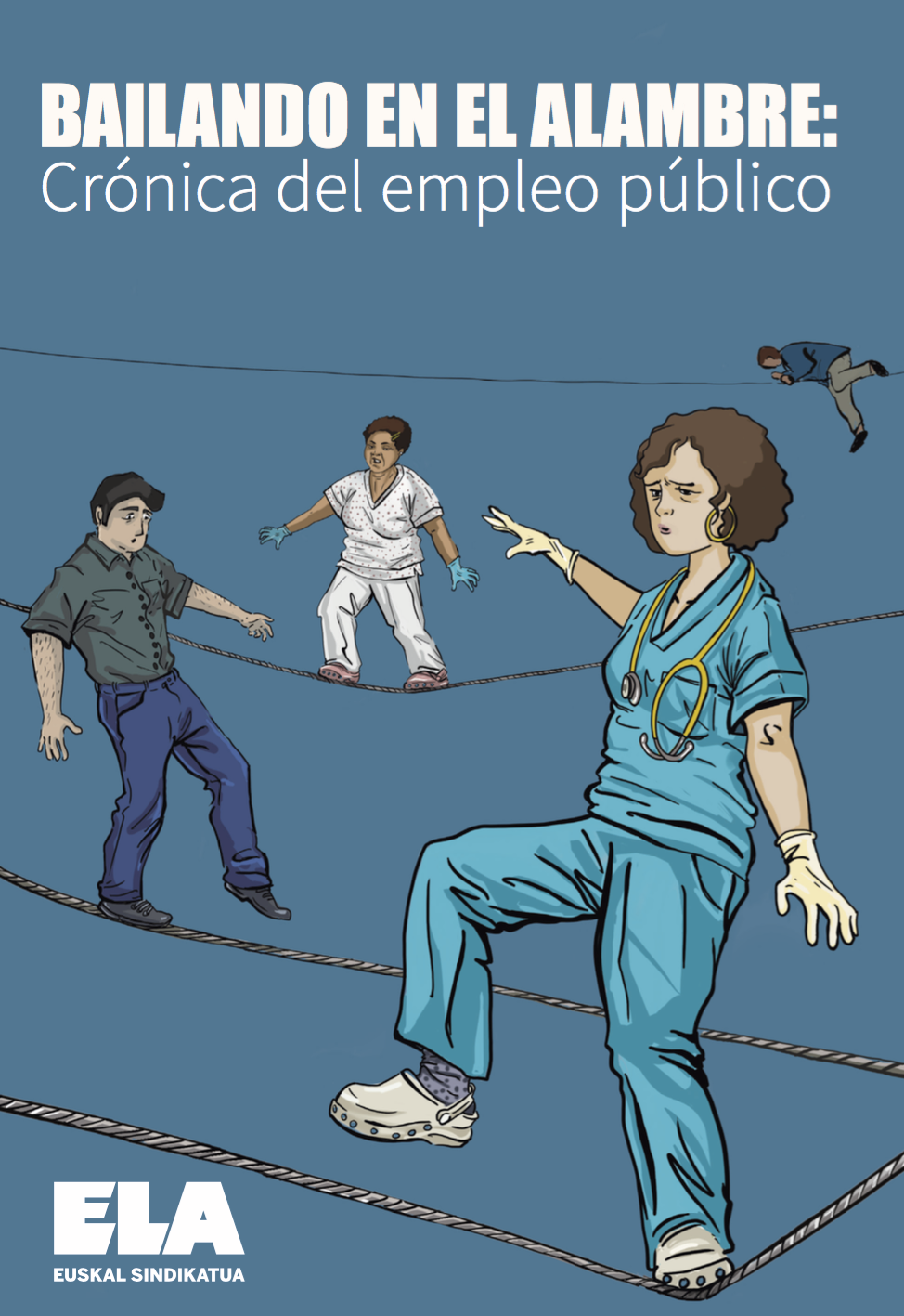 Bailando  en el alambre | Crónica del empleo temporal
