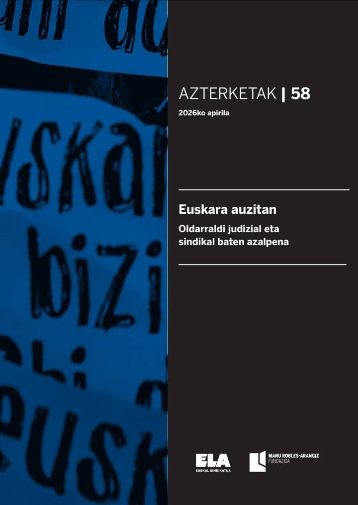 El euskera, enjuiciado: Explicación de una ofensiva judicial y sindical