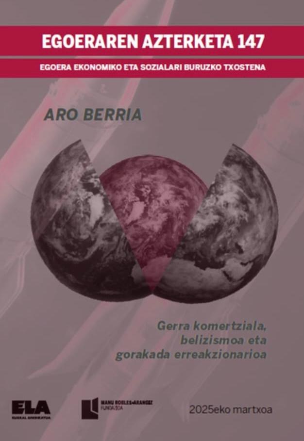 Una nueva era. Guerra comercial, belicismo y auge reaccionario.