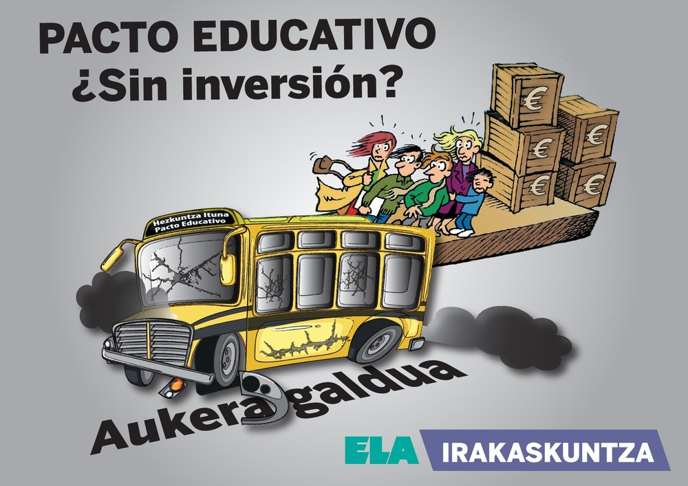 ELA recuerda que los sindicatos firmantes del pacto educativo firmaron el mismo sin ninguna garantía de cumplimiento. Exige al Gobierno que cumpla su promesa de subir la inversión en Educación al 5% del PIB.