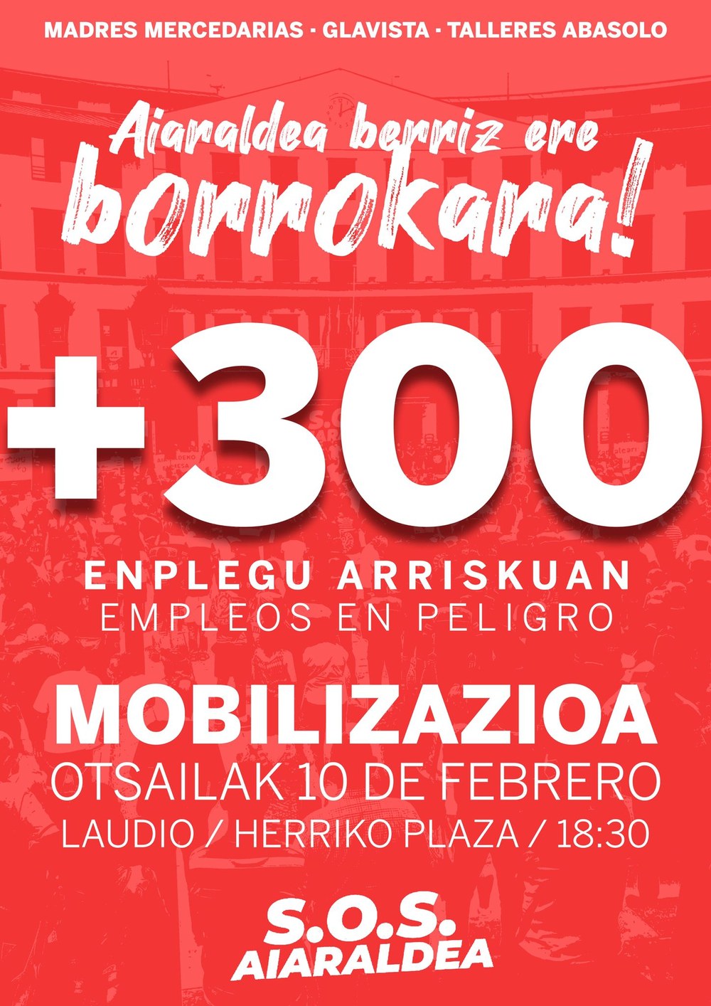 Bajo el lema + de 300 empleos en peligro saldrán a la calle mañana en Laudio