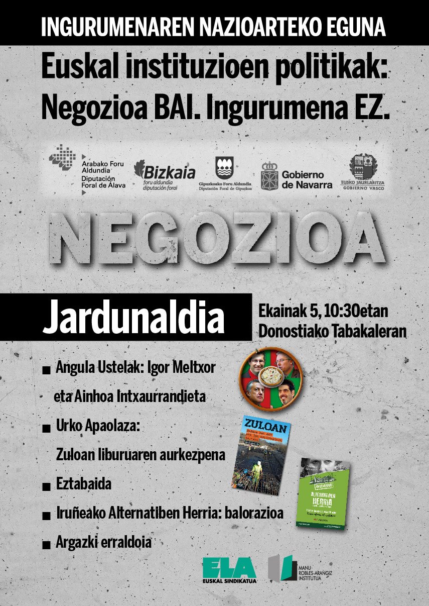 Negocio. Las instituciones vascas: Negocio Sí, Medio Ambiente No.