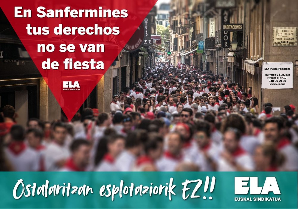 En Sanfermines tus derechos laborales no están de fiesta, no a la explotación en la hostelería
