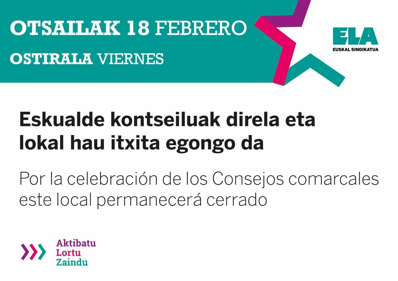 El viernes, 18 de febrero, los locales de ELA estarán cerrados