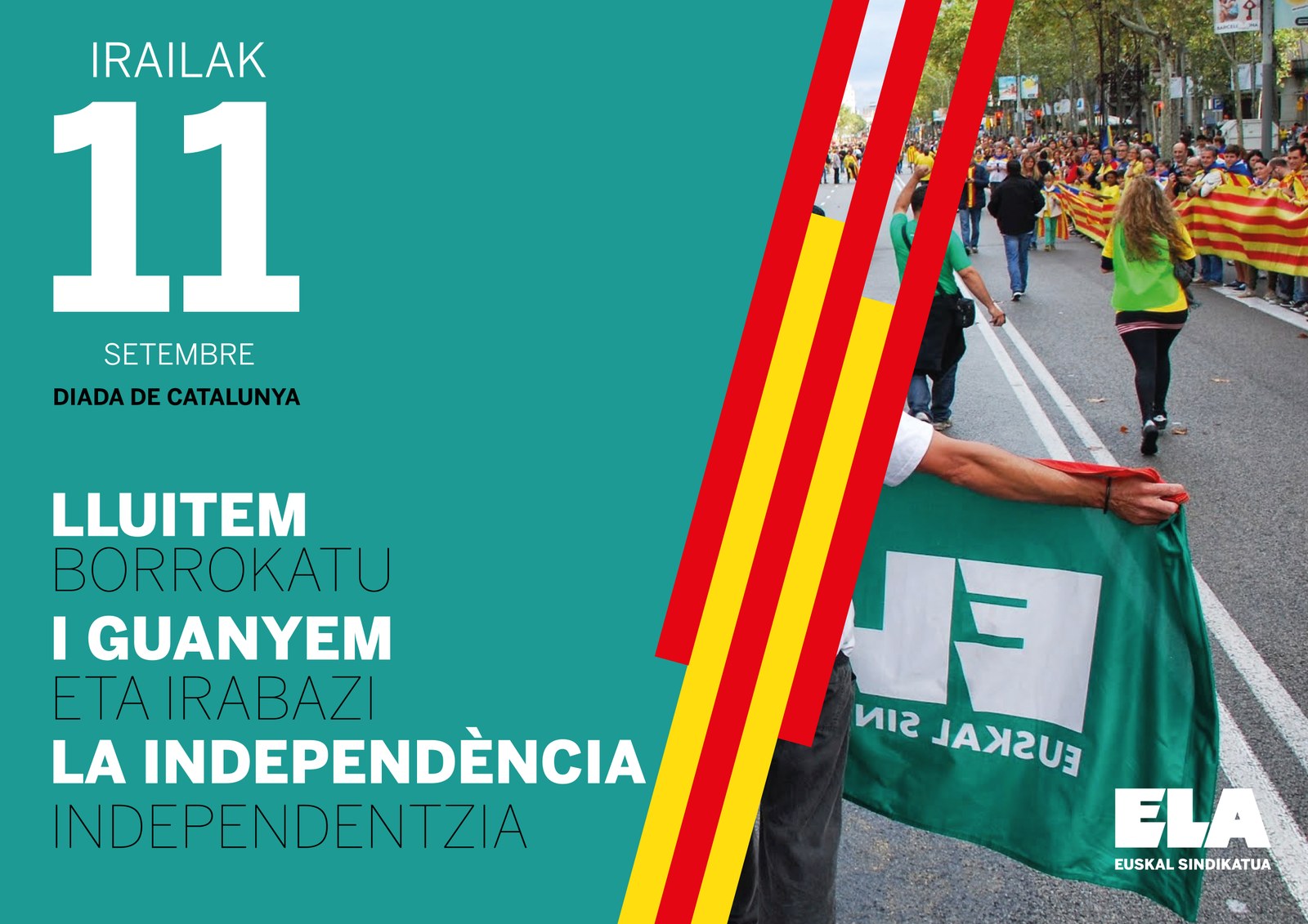 ELA, con el pueblo catalán el día de la Diada: Luchar y Ganar la independencia