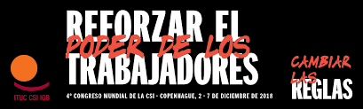 ELA participa del 2 al 7 de diciembre en el 4º Congreso de la Confederación Sindical Internacional