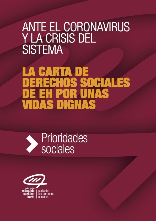 La Carta de Derechos Sociales de EH insta a las instituciones a hacer frente a la crisis del Coronavirus y del sistema situando las vidas en el centro