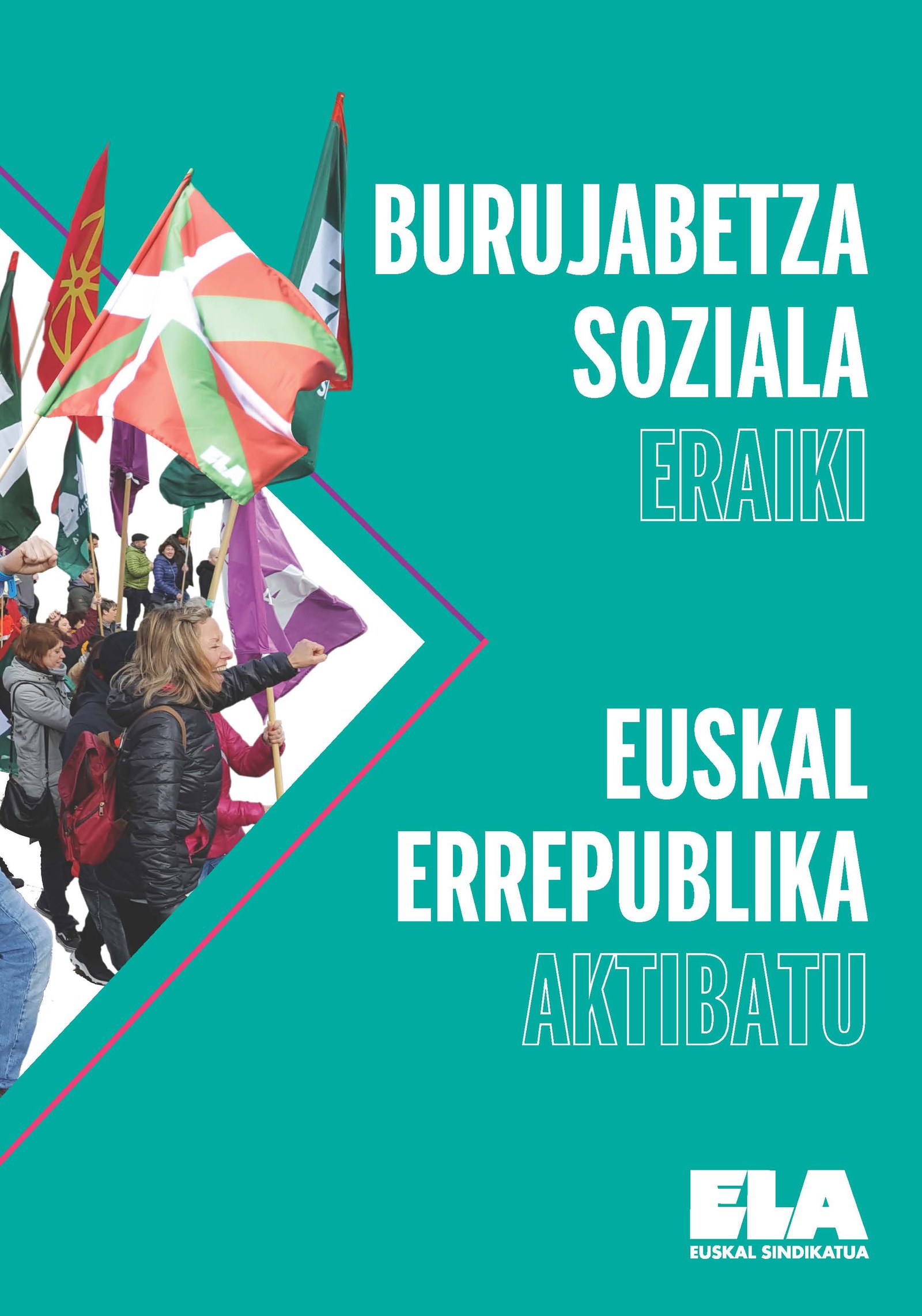 ELAk burujabetza soziala eraiki eta Euskal Errepublika aktibatzera deitu du