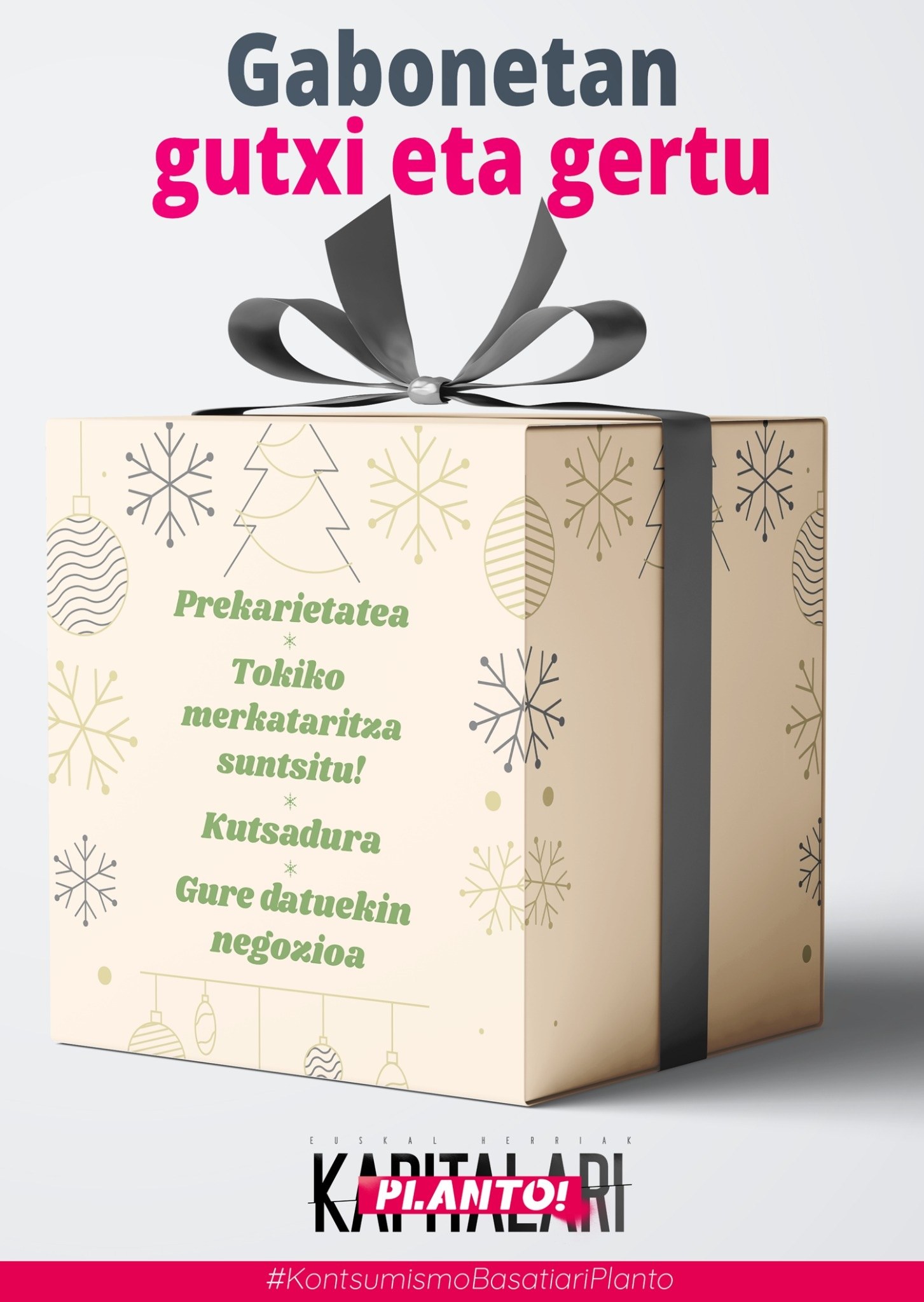 Gabonetan... gutxi eta gertu!