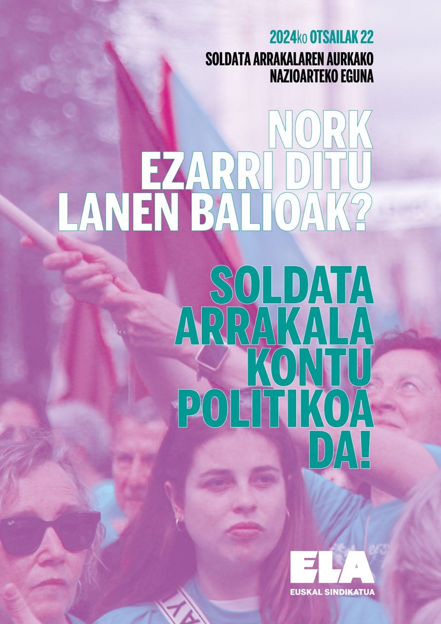 Nork ezarri ditu lanen balioak? Soldata arrakala kontu politikoa da! Nork ezarri ditu lanen balioak? Soldata arrakala kontu politikoa da!