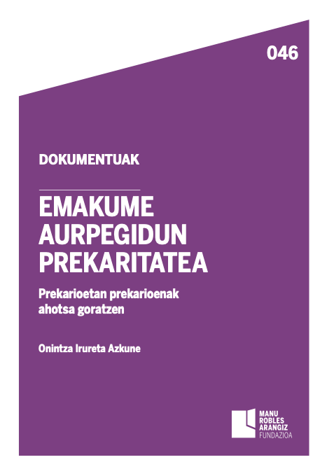 Emakume aurpegidun prekaritatea: Prekarioetan prekarioenak ahotsa goratzen