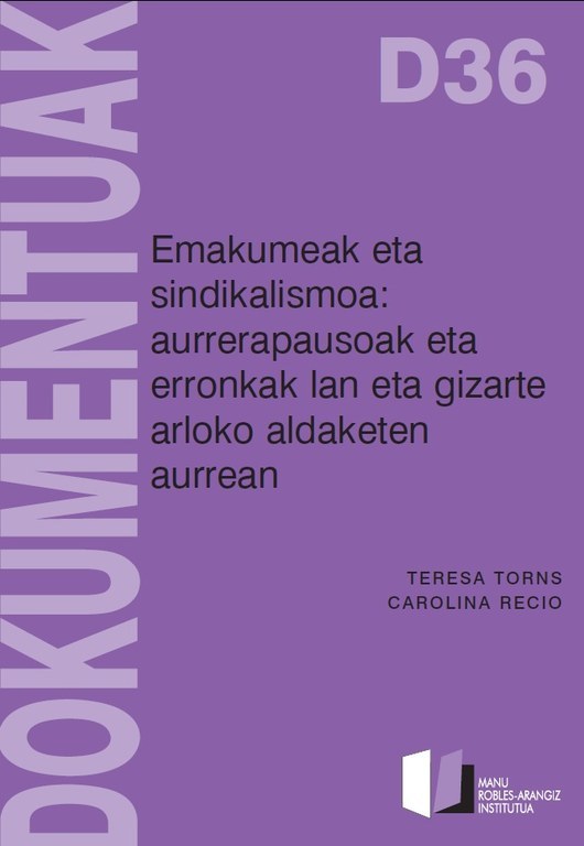 Emakumeak eta Sindikalismoa: aurrerapausoak eta erronkak lan eta gizarte arloko aldaketen aurrean