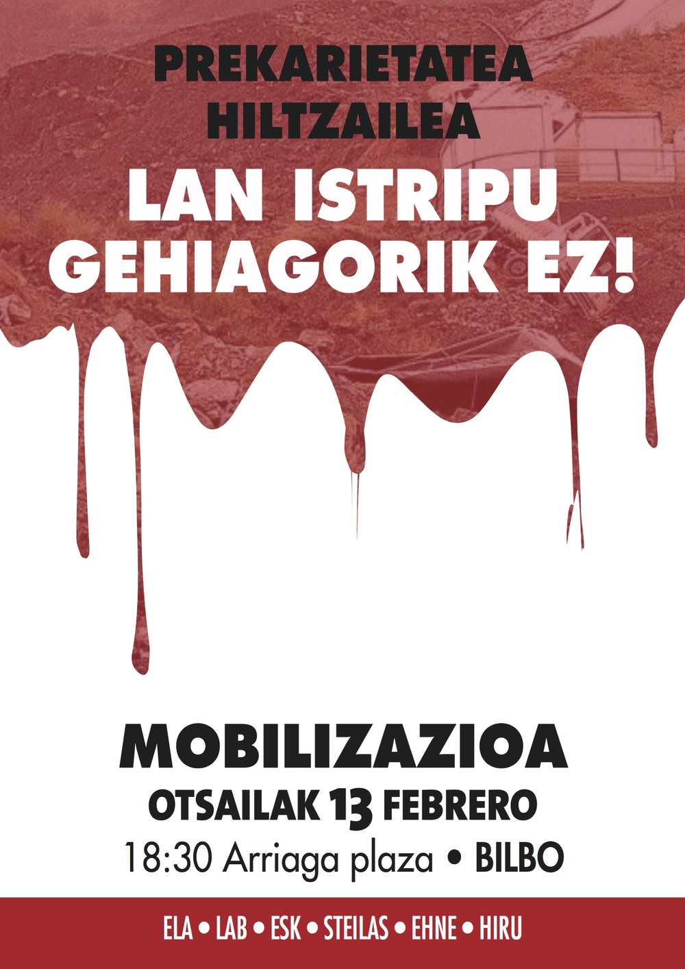 ELA, LAB, ESK, STEILAS, EHNE eta HIRUk lan prekaritatearen aurkako larrialdi-plan bat berehala onartzea exijitu diote Jaurlaritzari
