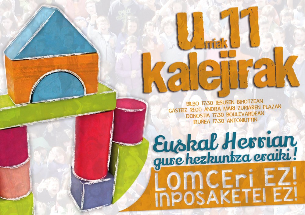 Larunbatean lau hiriburuetan kalejirak LOMCEri EZ esateko eta Euskal Herrian gure Hezkuntza nahi dugula aldarrikatzeko