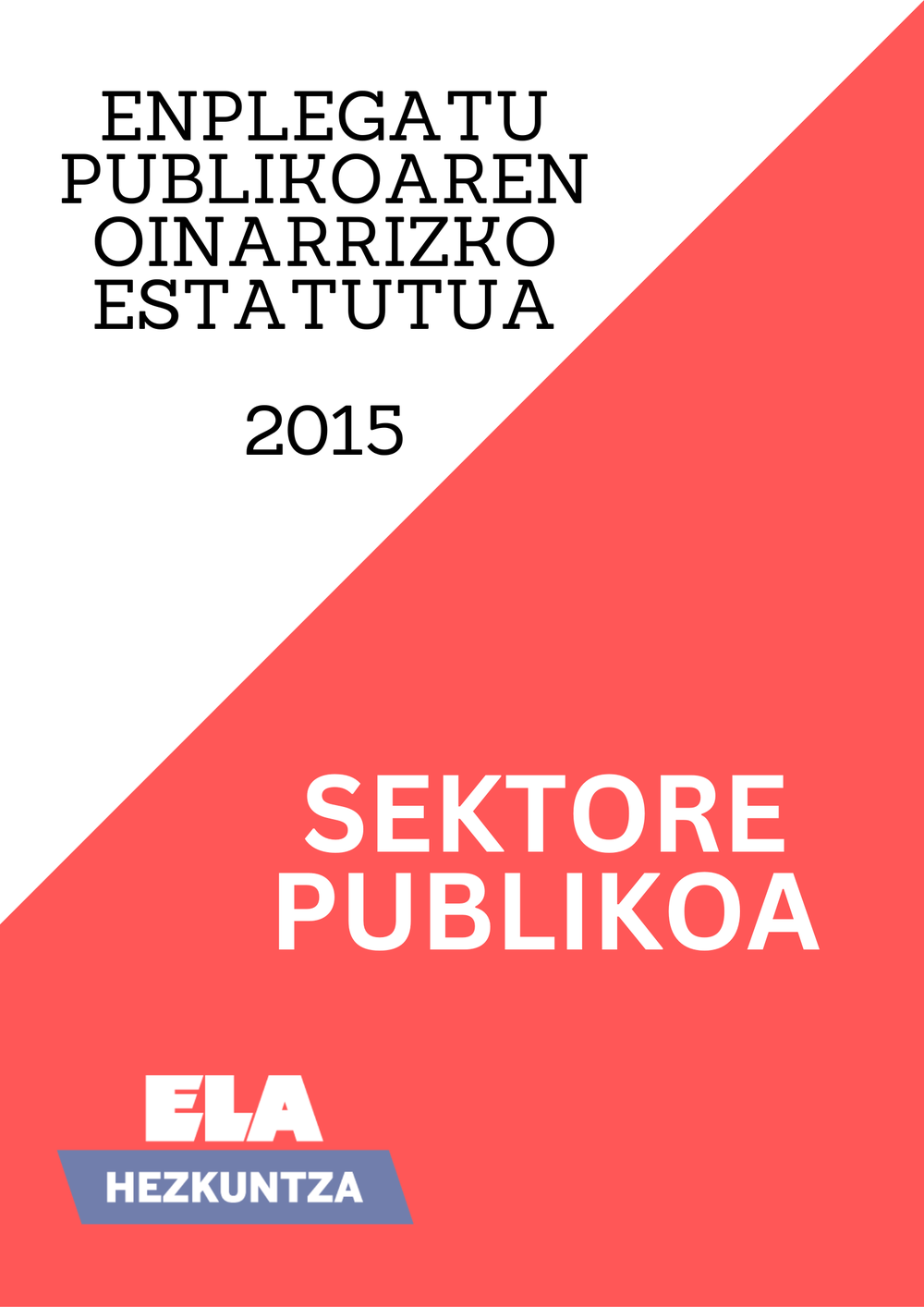 SEKTORE PUBLIKOA: Enplegatu Publikoaren Oinarrizko Estatutua 2015