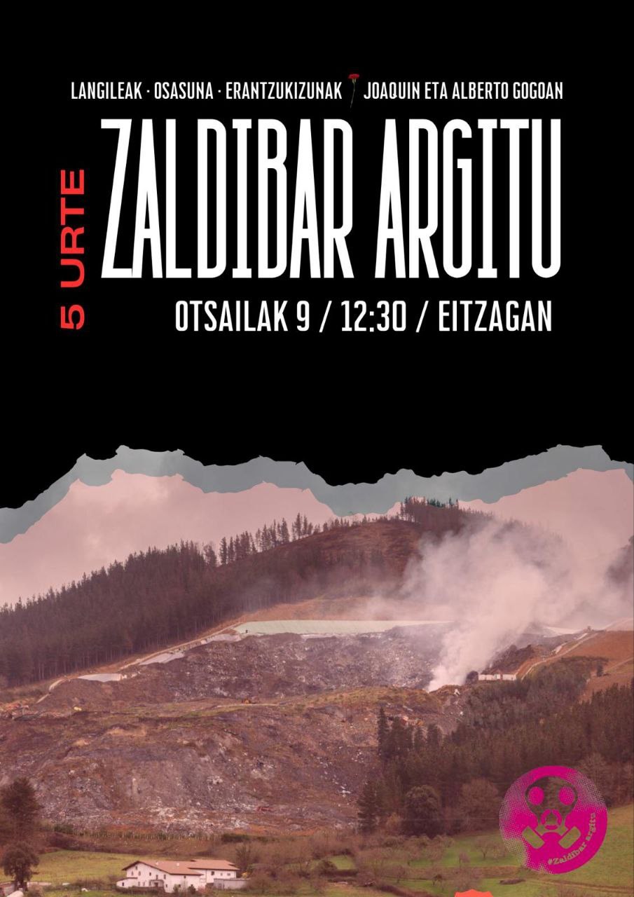 5 urte Zaldibarko hondamendia gertatu zenetik eta oraindik ere erantzukizunak exijitzen jarraitzen dugu