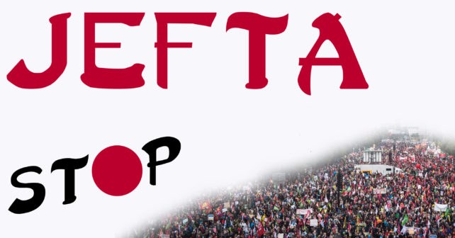 JEFTA: EBaren historiako merkataritza akordio handienaren arriskuak JEFTA: EBaren historiako merkataritza akordio handienaren arriskuak